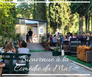 The Comedy of Mas à Le Crès